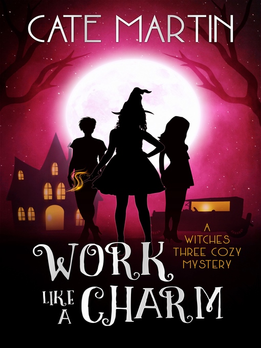 Title details for Work Like a Charm by Cate Martin - Available